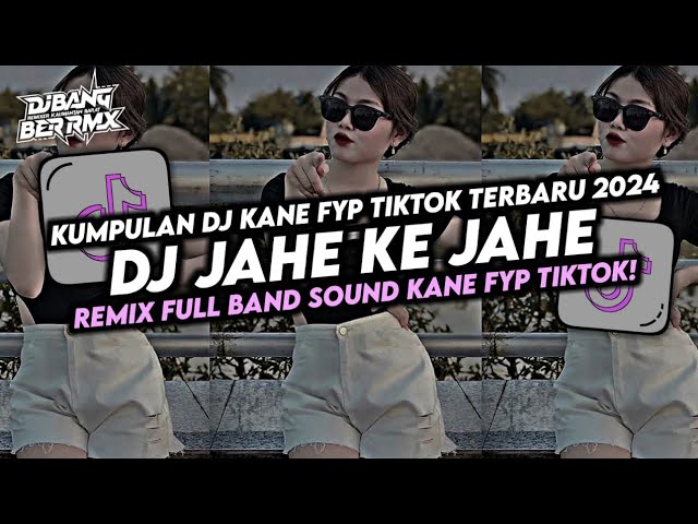 DJ  JAHE KE JAHE REMIX FULL BAND VIRAL TIKTOK 2024 class=