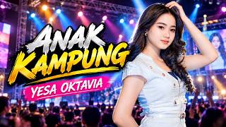 Download lagu ANAK KAMPUNG || YESA OCTAVIA  AMELIAMUSIC - HAPPY PARTY ' PKG PEMUDA KRAMAT GENERATION ' 2026