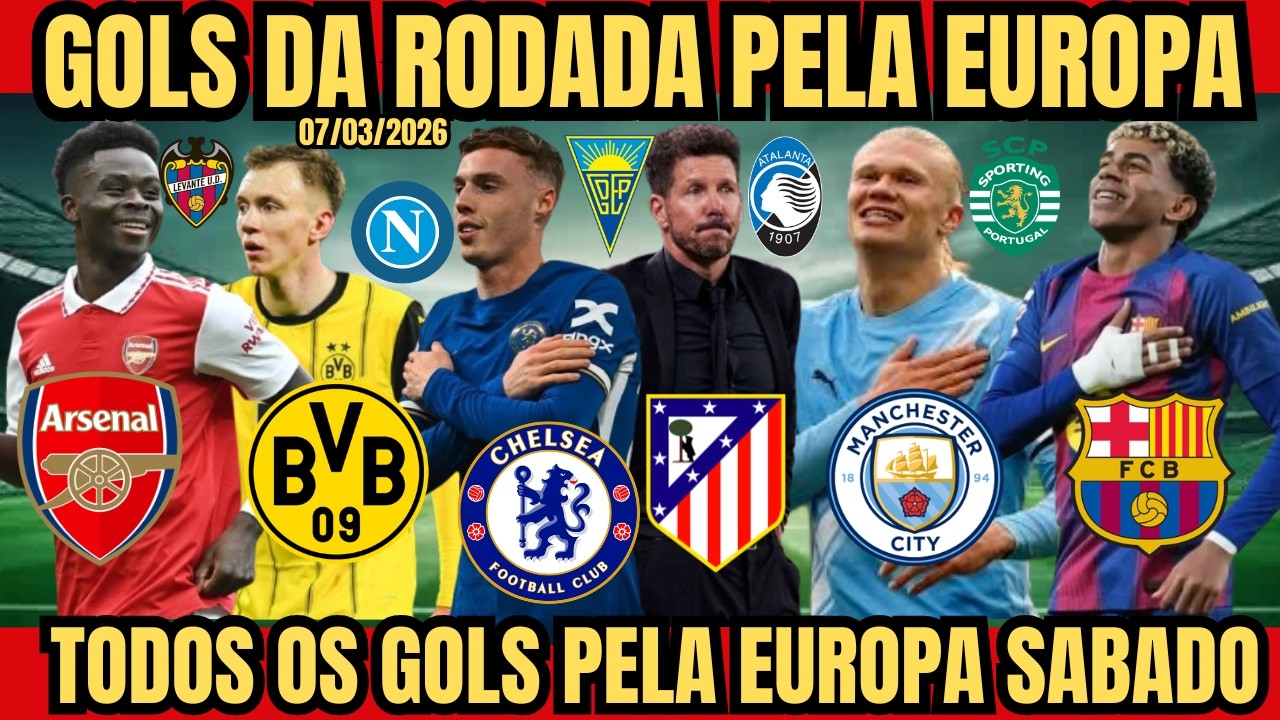 GOLS DE HOJE PELA EUROPA TODOS OS GOLS PELA EUROPA PRINCIPAIS CAMPEONATOS SABADO