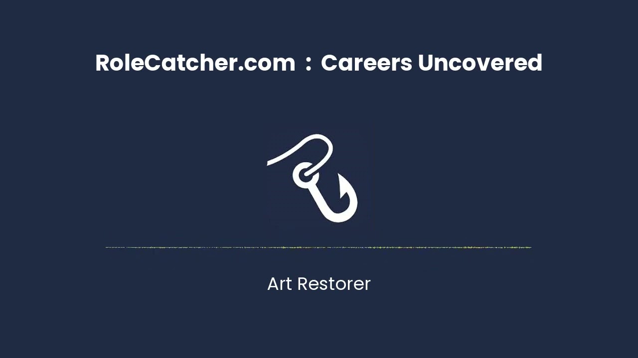 Art Restorer : Careers Uncovered
