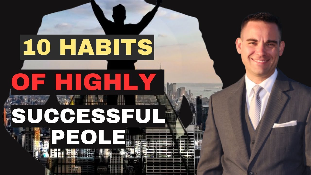 10 habits of highly successful people - YouTube