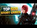 Top 500 Story Games of All Time Part 1