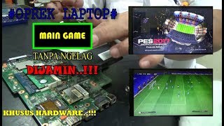 KHUSUS HARDWARE # OPREK LAPTOP LAG /HANG SAAT MAIN GAME [RESOLUSI/GRAFIS BESAR] screenshot 4