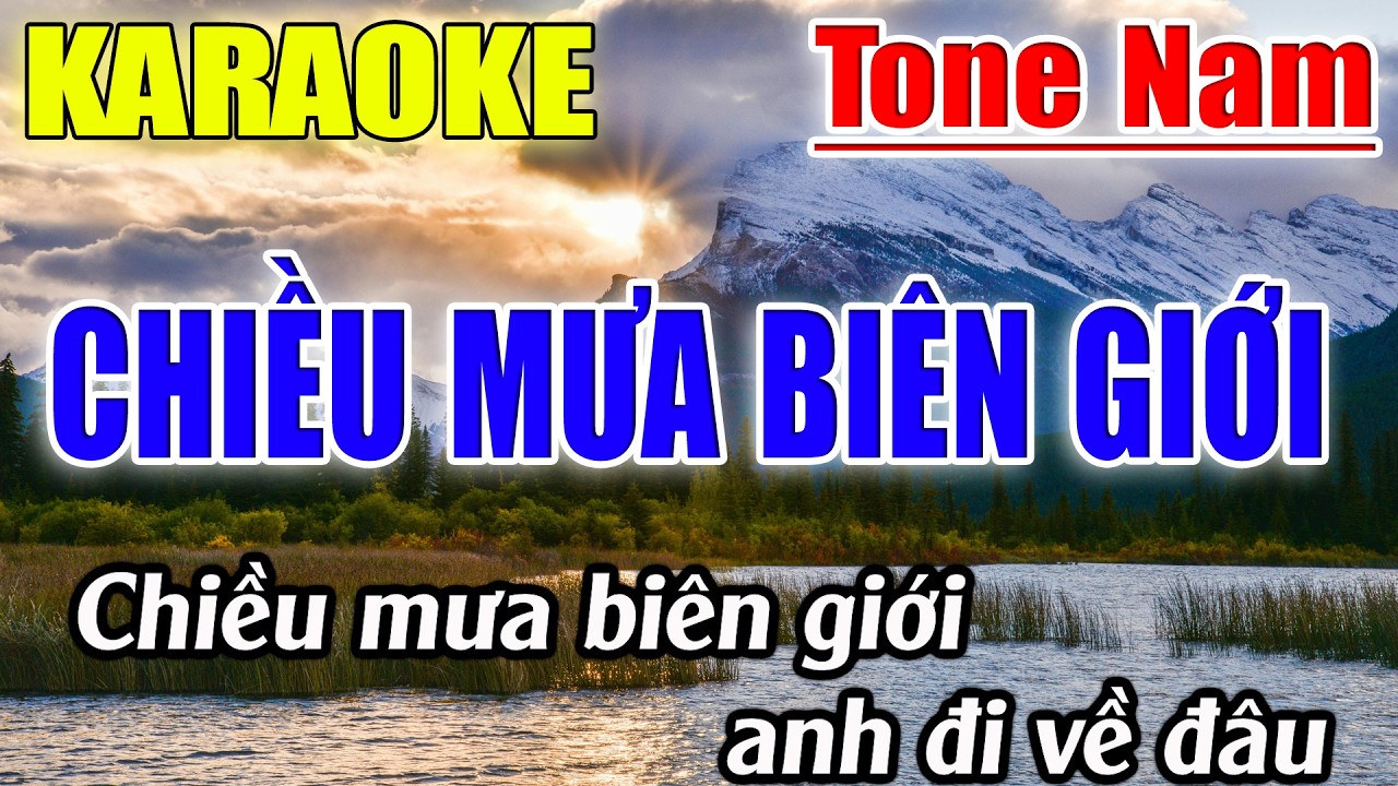 Chiều Mưa Biên Giới Karaoke Tone Nam ( C ) Karaoke Lâm Beat - Beat Mới