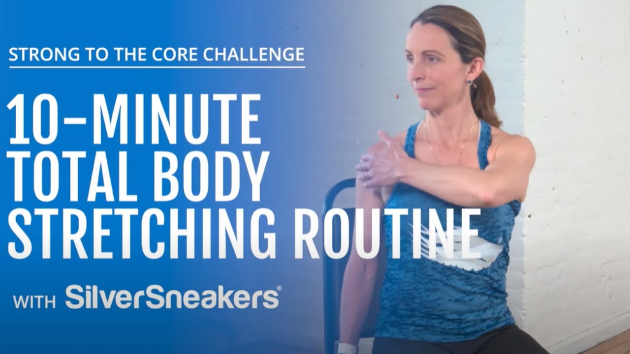 Strong to the Core Challenge: 10-Minute Total Body Stretching Routine for  Older Adults 