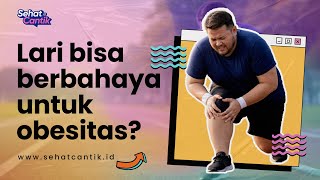 Obesitas dilarang lari?