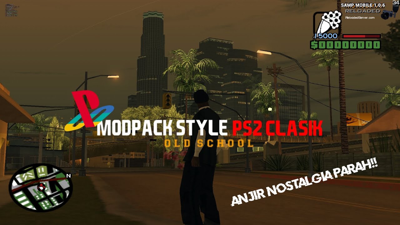 MODPACK STYLE PS2 CLASIK⁉️ | DIJAMIN NOSTALGIA JIR😙😹 | GTA SAMP ANDROID