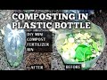 Composting in plastic bottle  diy mini compost fertilizer bin  homefoodgarden  naturer