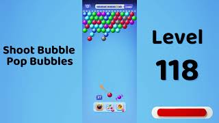 Shoot Bubble Level 118 Walkthrough | Pop Bubbles Game 🎯 | Go Answer