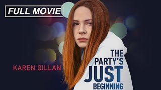 The Party's Just Beginning (Full Movie) | Indie Drama, Quarterlife Crisis | Karen Gillan, Lee Pace