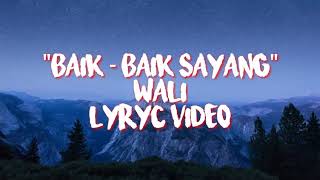 Download Lagu Baik Baik Sayang Wali. (Lyric Video) MP3