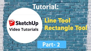 Celebrity SketchUp Tutorial - 2 - Toolbar - Line Tool & Rectangle Tool/ Beginner SketchUp Tutorial - English Wealth