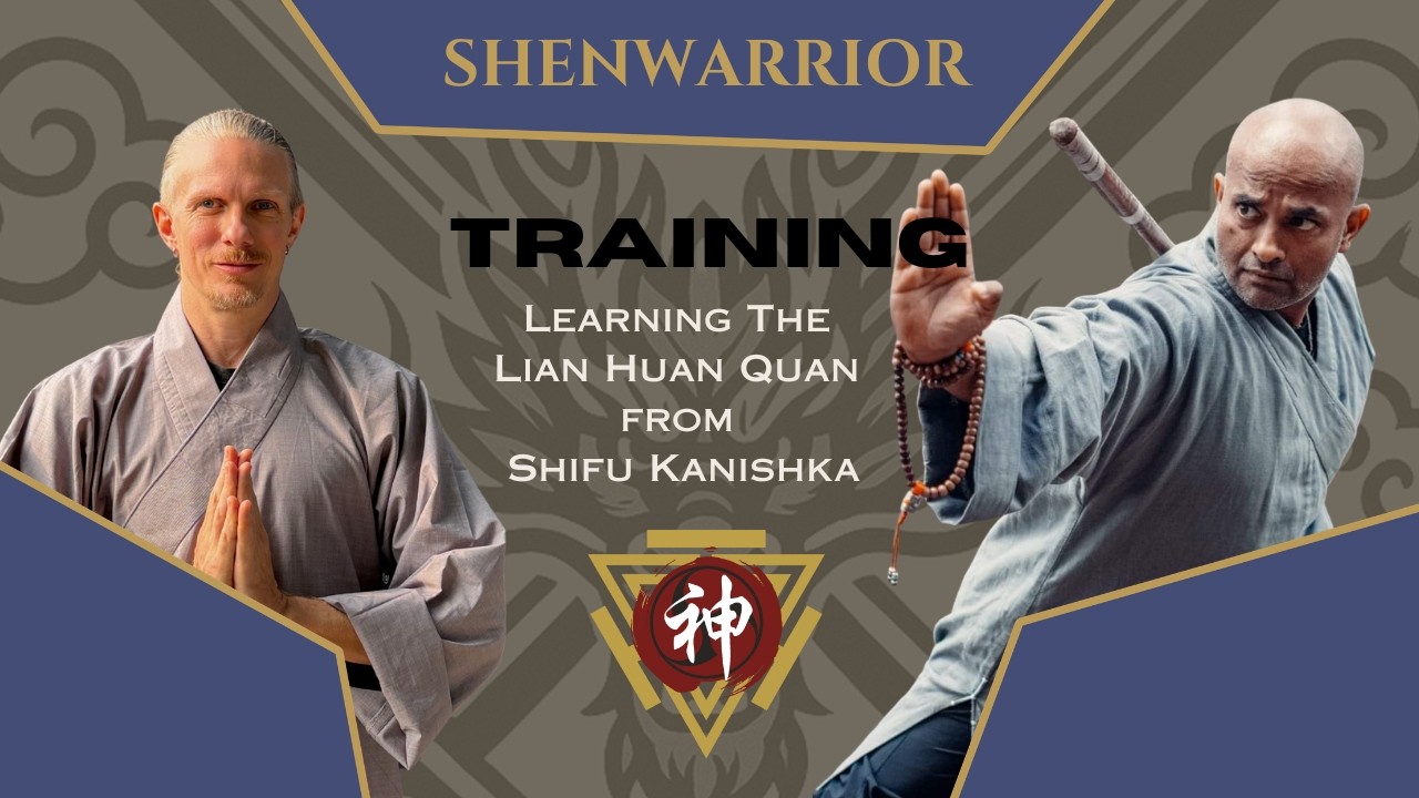 Lian Huan Quan - as taught by Shifu Kanishka