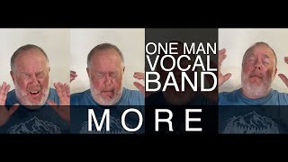 More (a cappella) [One Man Vocal Band]