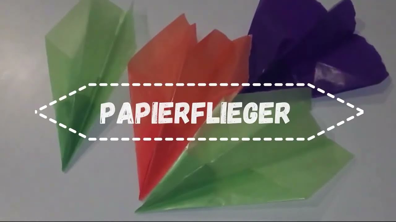 Leichte Papierflieger Aus Transparentem Papier Faltanleitung