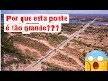 Descubra por que esta ponte é tão grande?