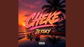 CHEKE