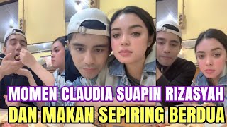 Momen Mesra Claudia Suapin Rizasyah dan Makan Sepiring Berdua Bikin Gemes !!
