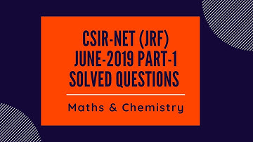 CSIR-NET (JRF), June-2019, Solved question of part-A (general aptitude). Mathematics & Chemistry.