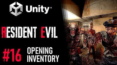 HOW TO MAKE RESIDENT EVIL IN UNITY - TUTORIAL 16 - OPENING INVENTORY