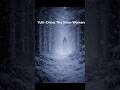 Yuki-Onna: The Snow Woman