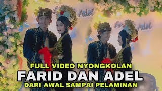 FULL VIDEO NYONGKOLAN CAK FARID IRAMA DOPANG DAN ADELIA DARI AWAL SAMPAI PELAMINAN