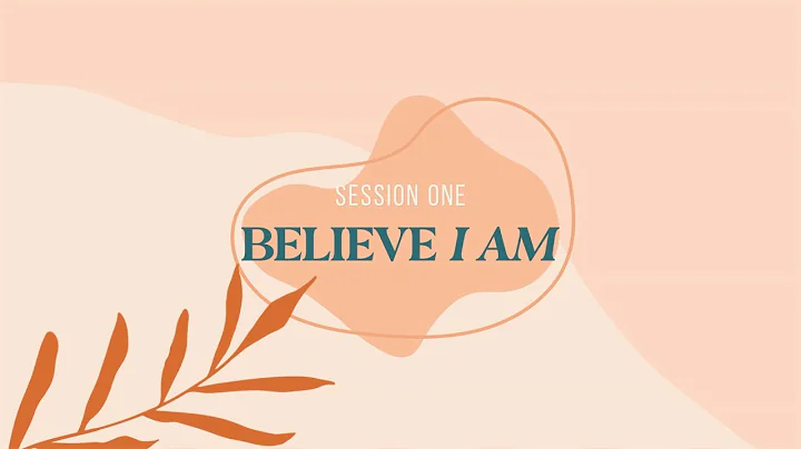 John - Session 1: Believe I Am | Video Bible Study...