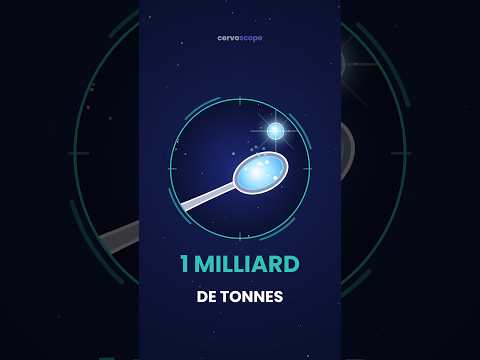 Cette cuillère pèse un milliard de tonnes