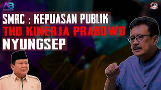 SMRC : KEPUASAN PUBLIK THD KINERJA PRABOWO NYUNGSEP