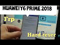 FRP/ Huawei Y6 prime 2018 сброс настроек и обход блокировки аккаунта. Актуальный метод в 2020