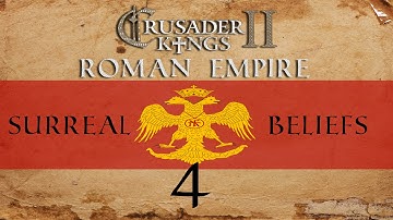 Crusader Kings 2 HIP Mod - Roman Empire #4 | SurrealBeliefs