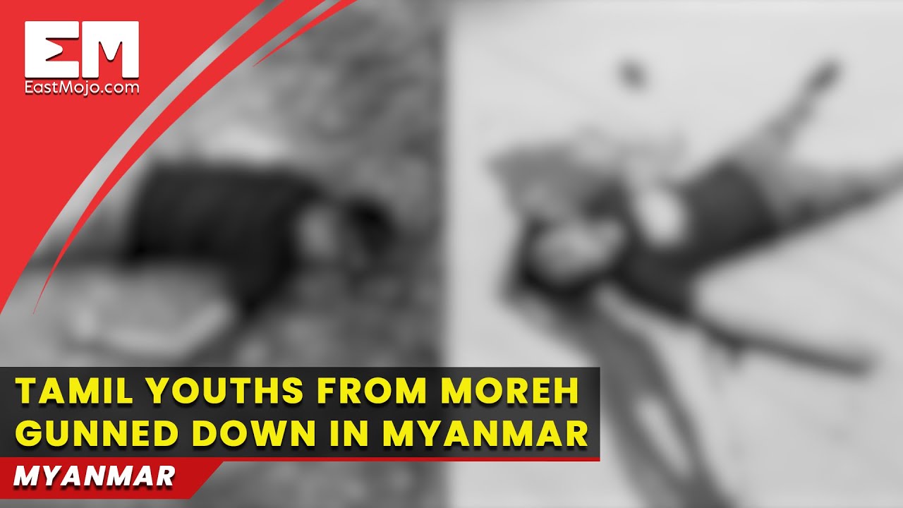 Manipur: Two Tamil youth from Moreh shot dead in Myanmar