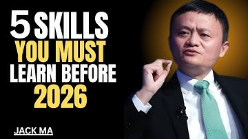 5 vaardigheden die je in 2026 rijk zullen maken: ontdek Jack Ma
