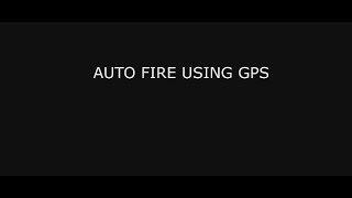 Auto fire using GPS -  TUTORIAL MASTER FULLPOWER PIROSHOW