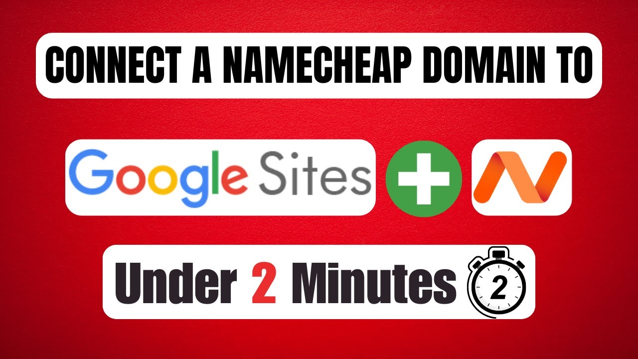 How To Connect a Namecheap Domain To Google Sites 2024 - Step By Step ...