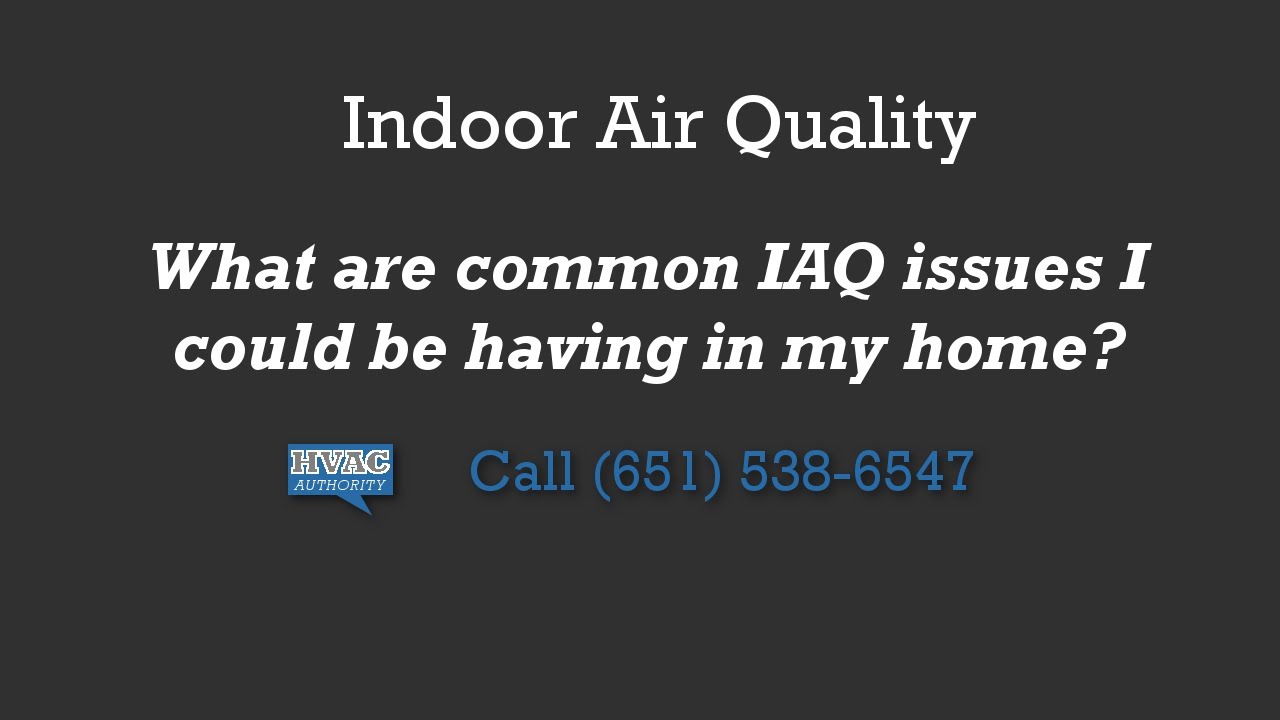 Indoor Air Quality - Common Issues - Twin Cities