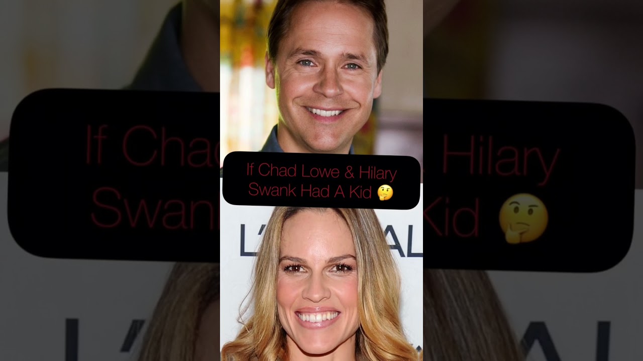 If Chad Lowe & Hilary Swank Had A Kid 🤔 