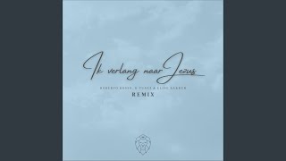 Video thumbnail of "Roberto Rosso - Ik Verlang Naar Jezus (Remix)"