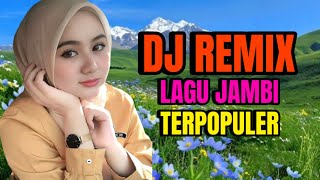 DJ REMIX LAGU JAMBI TERBAIK IYO KATO HATI, KATO HARAP, KUTANTIK ‼️