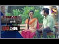 Crime Patrol | The Difference Between Two Sisters - Part - 2 | Crime Against Women | Full Episode