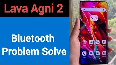 Lava Agni 2 bluetooth problem solve kaise kare,How to fix bluetooth problem in Lava Agni 2