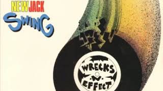 Wrecks-N-Effect Ft Teddy Riley - New Jack Swing (Video Remix)