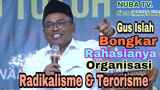 Gus Islah Bahrawi || Bongkar Rahasia Radikalisme dan Terorisme