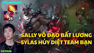 SALLY VÀ GIÁO ÁN SYLAS HỦY DIỆT TEAM ĐỊCH , CƯỚP RỪNG VÔ ĐẠO BẤT LƯƠNG
