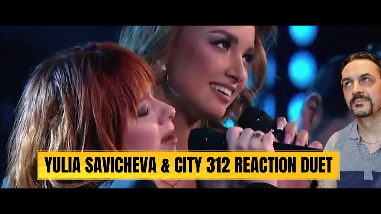 YULIA SAVICHEVA CITY 312 Город 312 и Юлия Савичева «Останусь» Дуэты 4 сезон 3 выпуск REACTION