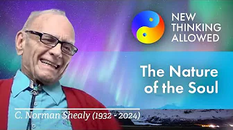 The Nature of the Soul with C. Norman Shealy (1932 - 2024) (4K Reboot)