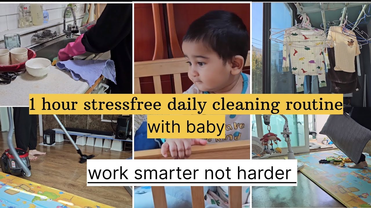 My 1 hour stressfree cleaning routine with 9 months old baby | how i ...