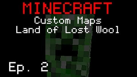 Minecraft Custom Maps - Land of Lost Wool (Part 2)