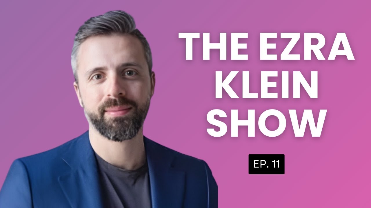 EP11 ⚠️ The Ezra Klein Show – Is Trump Detoxing the Economy or ...