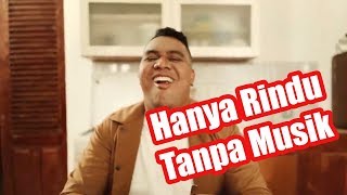 Andmesh - Hanya Rindu Tanpa Musik